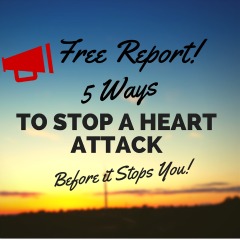 Free Report 5 ways to Stop a Heart Attack